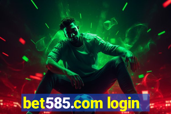 bet585.com login